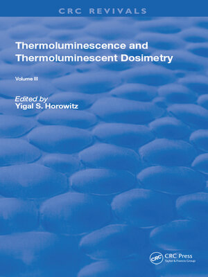 cover image of Thermoluminescence and Thermoluminescent Dosimetry